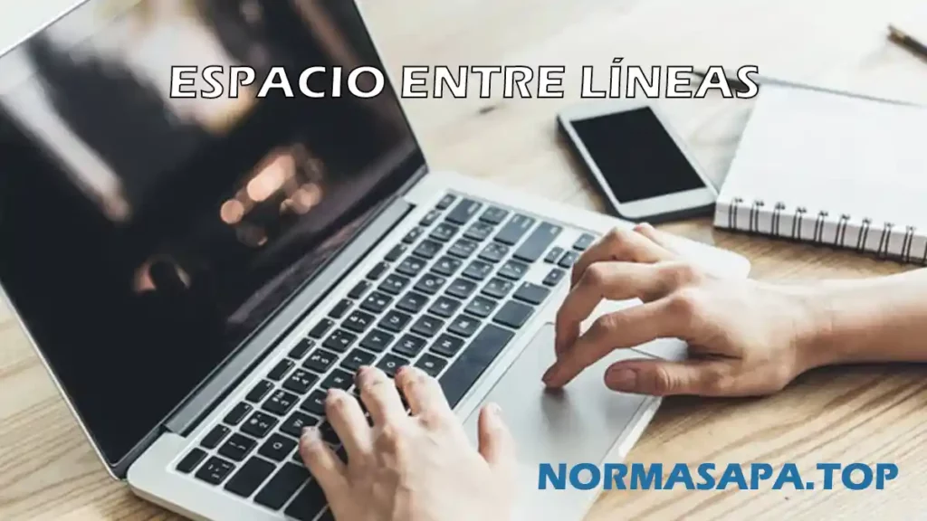 Espacio entre líneas Normas APA